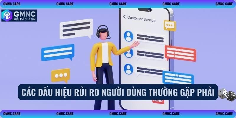 Các dấu hiệu rủi ro người dùng thường gặp phải