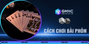 Cách Chơi Bài Phỏm