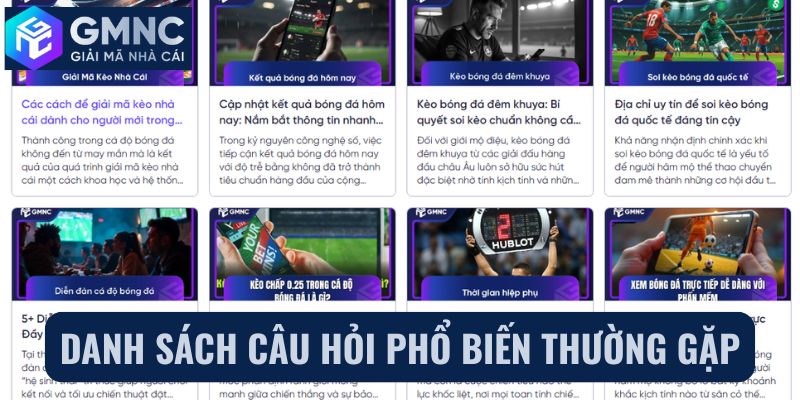 Danh sách câu hỏi phổ biến thường gặp