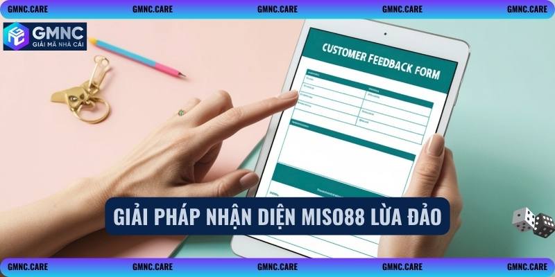 Giải pháp nhận diện Miso88 lừa đảo