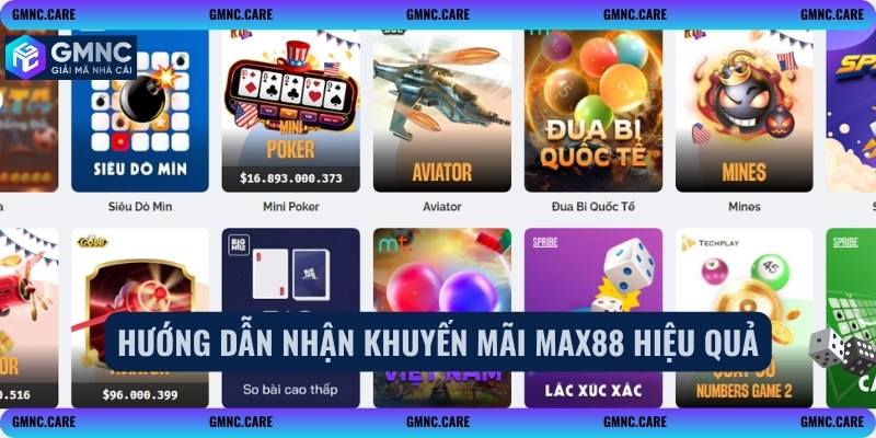 Hướng dẫn nhận khuyến mãi Max88 hiệu quả