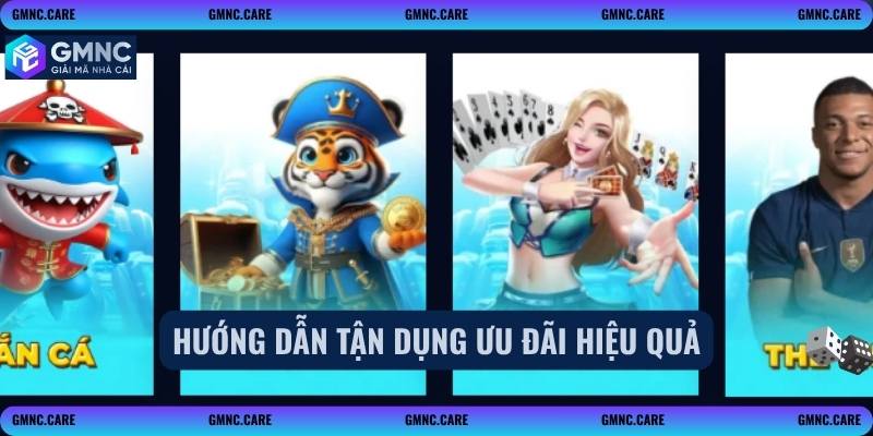 Hướng dẫn tận dụng ưu đãi hiệu quả