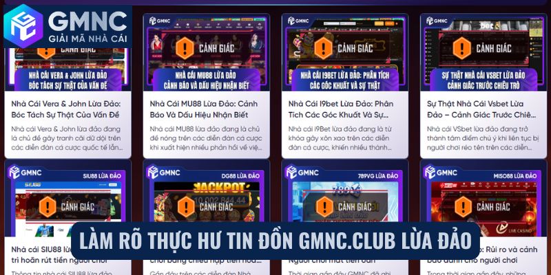 Làm rõ thực hư tin đồn gmnc.club lừa đảo