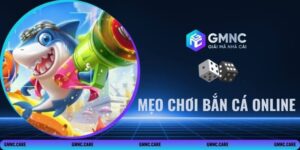 Mẹo Chơi Bắn Cá Online