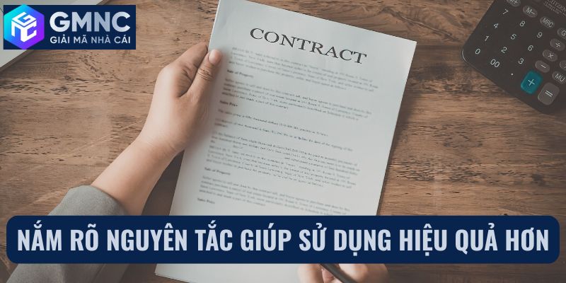 Nắm rõ nguyên tắc giúp sử dụng hiệu quả hơn