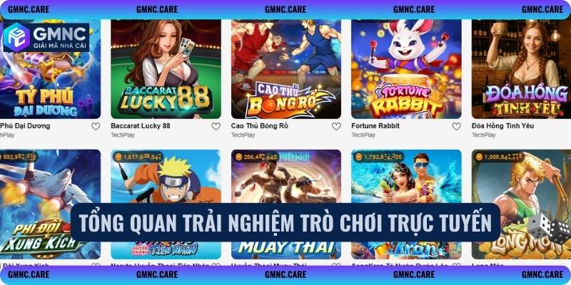 Tổng quan trải nghiệm trò chơi trực tuyến