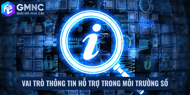 Vai trò thông tin hỗ trợ trong môi trường số